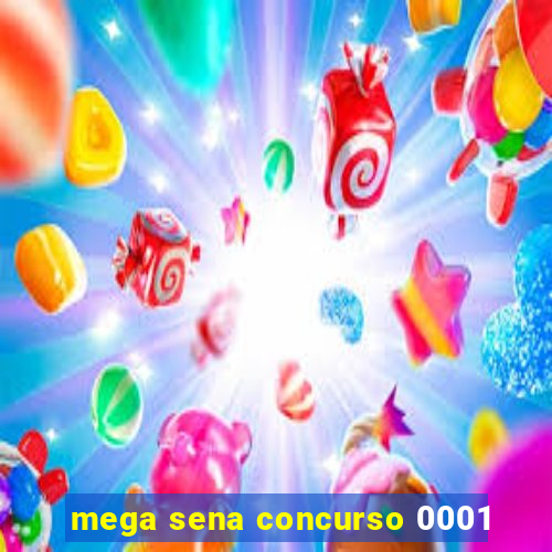 mega sena concurso 0001